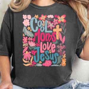 Cool Mom T-Shirt, Lovely Mom T-Shirt, Unisex Graphic Tee, Gift For Mom, Mother’s Day T-Shirt